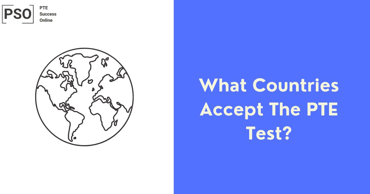 What countries accept the PTE test? - PTE SUCCESS ONLINE